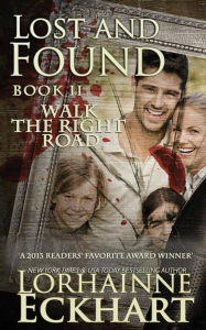 Lost and Found (Walk the Right Road Series #2)