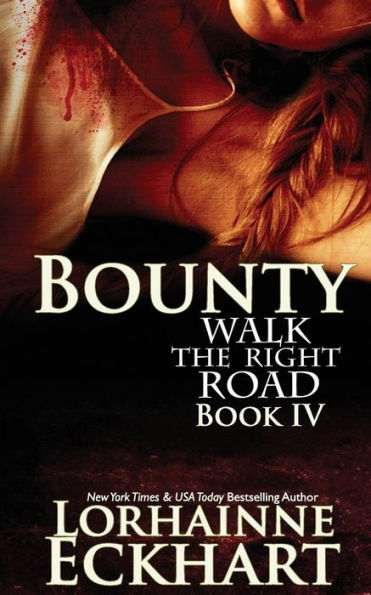 Bounty (Walk the Right Road Series #4)
