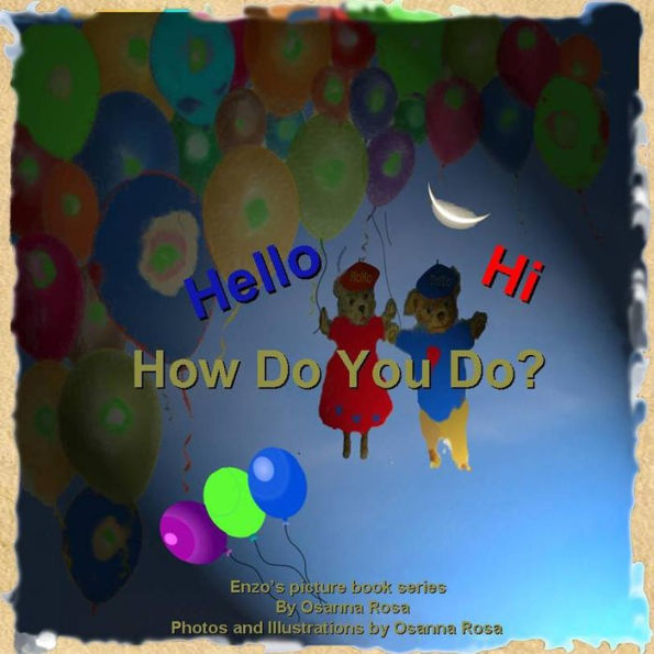 Hello, Hi, How Do You Do?