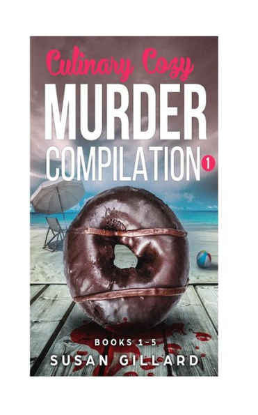 Culinary Cozy Murder Compilation 1: Books 1-5 of the Oceanside Cozy Series