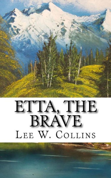 Etta, the Brave