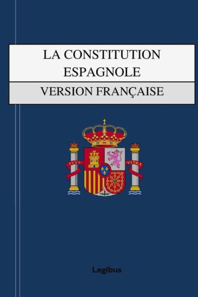 La Constitution Espagnole: Version française