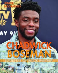 Title: Chadwick Boseman: Superstar of Black Panther, Author: Rita Santos