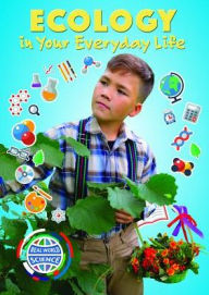 Title: Ecology in Your Everyday Life, Author: Lisa Idzikowski