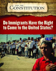Title: Do Immigrants Have the Right to Come to the United States?, Author: Kathryn Ohnaka