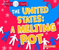 Title: The United States: A Melting Pot, Author: Charlotte Taylor