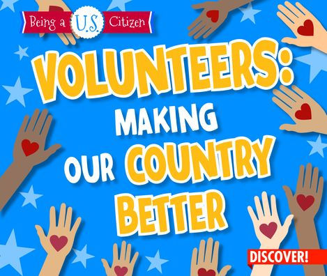Volunteers: Making Our Country Better