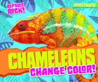 Title: Chameleons Change Color!, Author: Elise Tobler