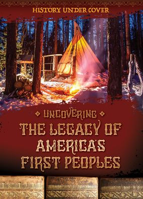 Uncovering the Legacy of America's First Peoples