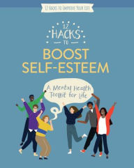 Title: 12 Hacks to Boost Self-Esteem, Author: Honor Head