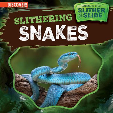 Slithering Snakes