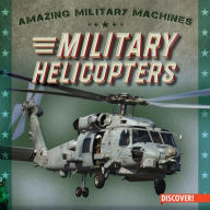 Title: Military Helicopters, Author: Eleanor Bradshaw