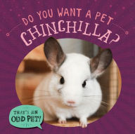 Title: Do You Want a Pet Chinchilla?, Author: Louis Mallory