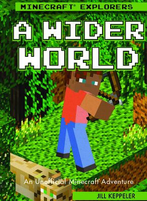 A Wider World: An Unofficial Minecraft Adventure