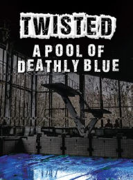 Title: A Pool of Deathly Blue, Author: Wil Mara