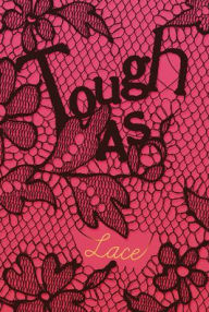 Title: Tough as Lace, Author: Lexi Bruce