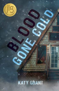 Title: Blood Gone Cold, Author: Katy Grant
