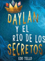 Daylan y el río de los secretos (Daylan and the River of Secrets)