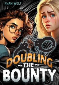 Kindle ebooks download Doubling the Bounty iBook FB2 by Ryan Wolf