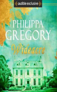 Title: Wideacre (Wideacre Trilogy #1), Author: Philippa Gregory