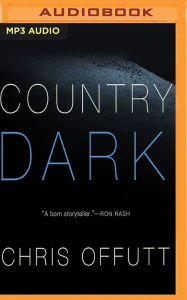 Title: Country Dark, Author: Chris Offutt