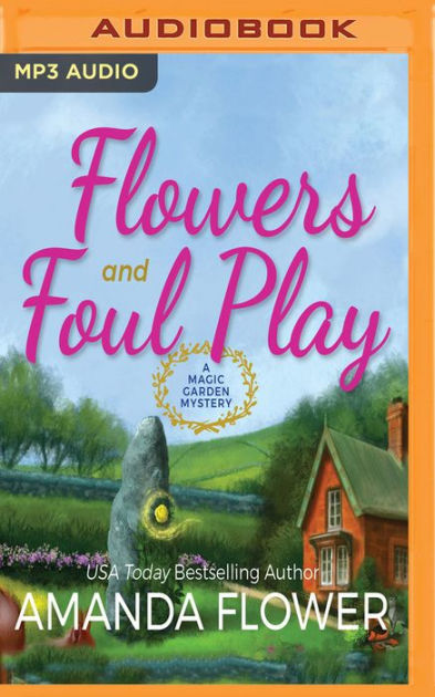 Flowers and Foul Play (Magic Garden Mystery Series #1) by Amanda Flower ...