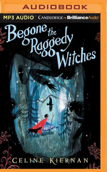 Begone the Raggedy Witches (The Wild Magic Trilogy Series #1)