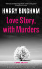 Love Story, with Murders