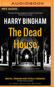 Title: The Dead House, Author: Harry Bingham