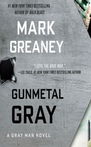 Title: Gunmetal Gray (Gray Man Series #6), Author: Mark Greaney