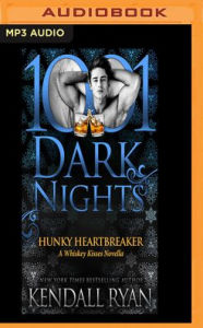 Title: Hunky Heartbreaker: A Whiskey Kisses Novella, Author: Kendall Ryan