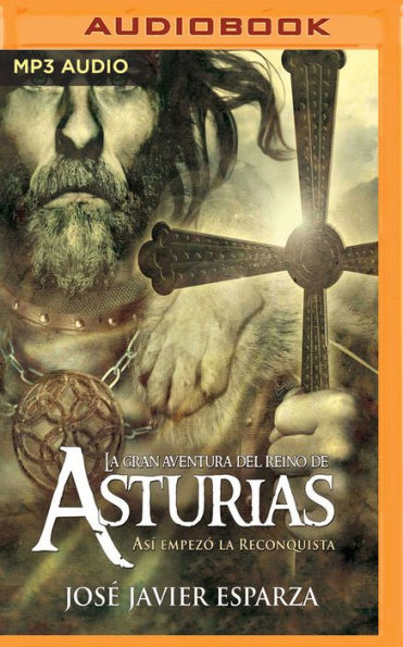 La Gran Aventura del Reino de Asturias (Narracion en Castellano)