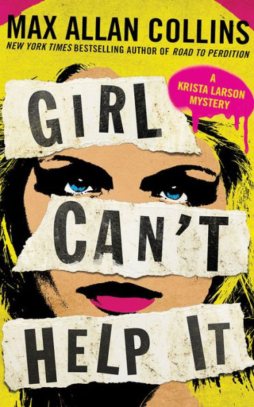 Girl Can't Help It: A Thriller