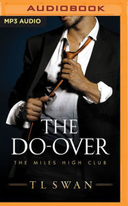 Title: The Do-Over, Author: T L Swan