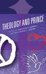 Title: Theology and Prince, Author: Jonathan H. Harwell