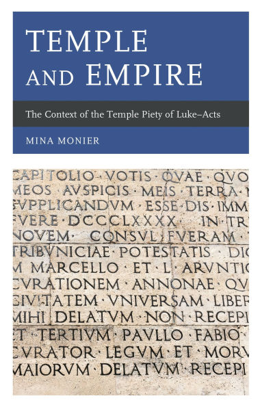 Temple and Empire: the Context of Piety Luke-Acts