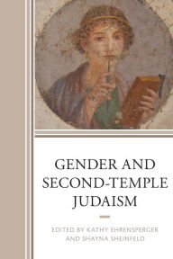 Title: Gender and Second-Temple Judaism, Author: Kathy Ehrensperger Universität Potsdam