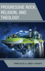 Progressive Rock, Religion, and Theology