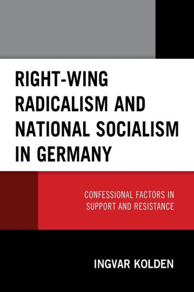 Right-Wing Radicalism and National Socialism Germany: Confessional Factors Support Resistance