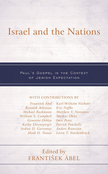 Israel and the Nations: Paul's Gospel Context of Jewish Expectation