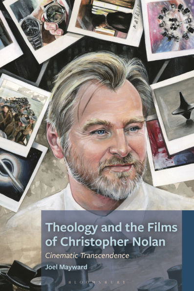 Theology and the Films of Christopher Nolan: Cinematic Transcendence