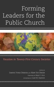 Title: Forming Leaders for the Public Church: Vocation in Twenty-First Century Societies, Author: Samuel Yonas Deressa