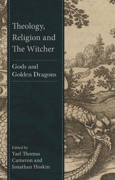 Theology, Religion and The Witcher: Gods and Golden Dragons