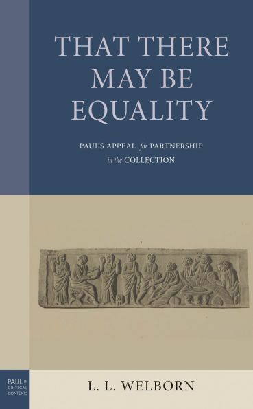 That There May Be Equality: Paul's Appeal for Partnership in the Collection
