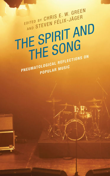 the Spirit and Song: Pneumatological Reflections on Popular Music