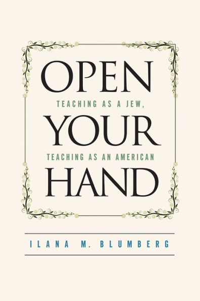 Open Your Hand: Teaching as a Jew, an American