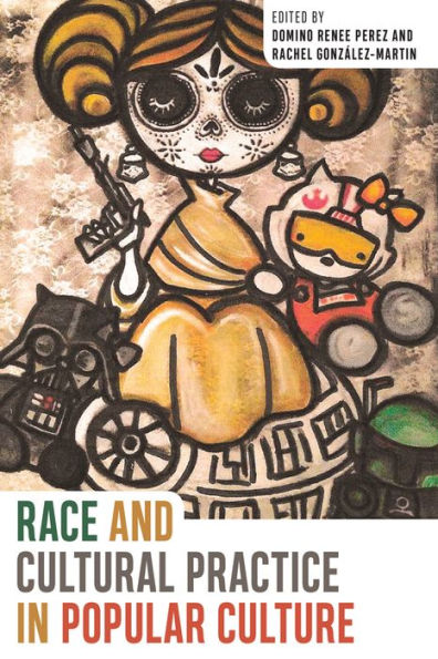 Race and Cultural Practice Popular Culture