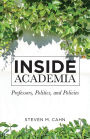 Inside Academia: Professors, Politics, and Policies