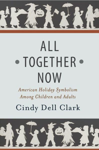 All Together Now: American Holiday Symbolism Among Children and Adults