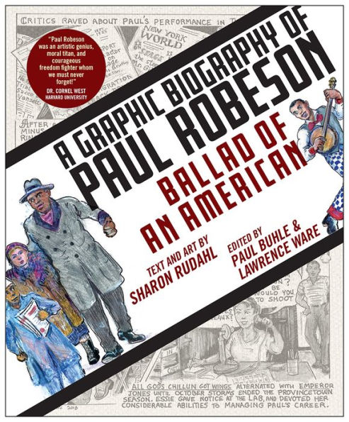 Ballad of an American: A Graphic Biography of Paul Robeson